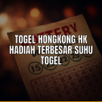 Togel Hongkong HK dengan hadiah terbesar